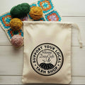 Support Your Local Yarn Shop Drawstring Project Bag